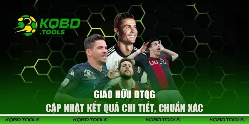 Giao hữu ĐTQG được cập nhật liên tục tại Kết Quả Bóng Đá, cho phép người hâm mộ theo dõi, nắm bắt tỷ số chuẩn xác qua vài thao tác đơn giản.